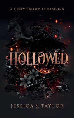 Hollowed: A Sleepy Hollow Reimagining -- Jessica S. Taylor, Paperback