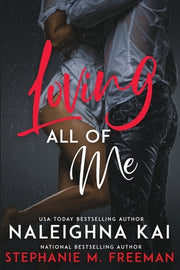 Loving All of Me by Freeman, Stephanie M.