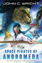 Starquest: Space Pirates Of Andromeda by Wright, John C.