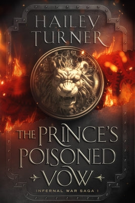 The Prince's Poisoned Vow -- Hailey Turner, Paperback