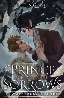 Prince of the Sorrows by Graves, Kellen