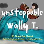 Unstoppable Wally T. by Ray Thomas, Simone