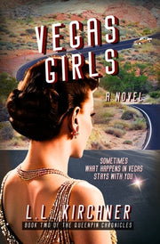 Vegas Girls, A Novel: Book Two of The Queenpin Chronicles by Kirchner, L. L.