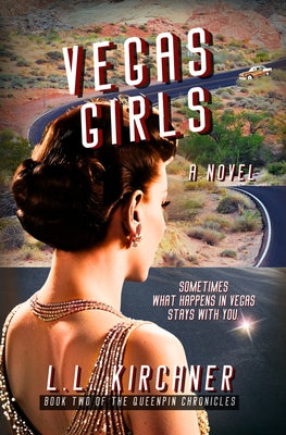 Vegas Girls, A Novel: Book Two of The Queenpin Chronicles by Kirchner, L. L.