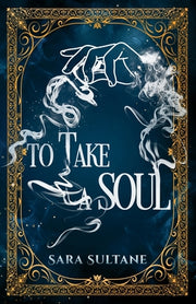 To Take a Soul by Sultane, Sara