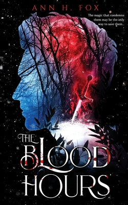 The Blood Hours by Fox, Ann H.