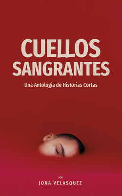 Cuellos Sangrantes -- Jona Velazquez, Paperback