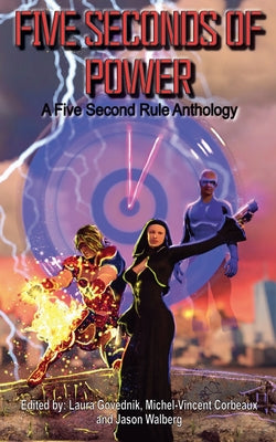 Five Seconds of Power by Casasent, A. Kristina