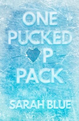 One Pucked Up Pack -- Sarah Blue, Paperback