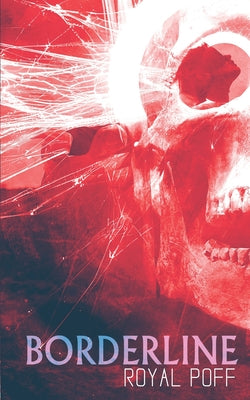 Borderline -- Royal Poff, Paperback