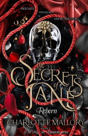 The Secrets of Jane: Reborn by Mallory, Charlotte