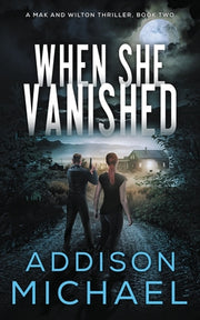 When She Vanished by Michael, Addison