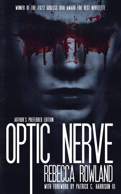 Optic Nerve -- Rebecca Rowland, Paperback
