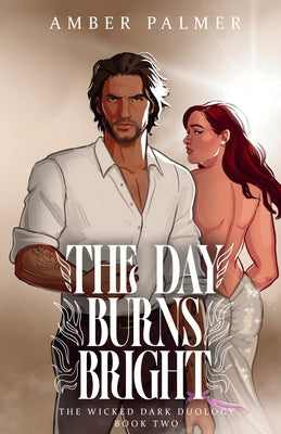 The Day Burns Bright by Palmer, Amber