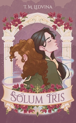 Solum Iris by Ledvina, T. M.