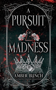 A Pursuit of Madness by Bunch, Amber