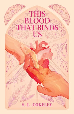 This Blood that Binds Us -- S. L. Cokeley, Paperback