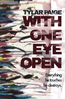 With One Eye Open by Paige, Tylar