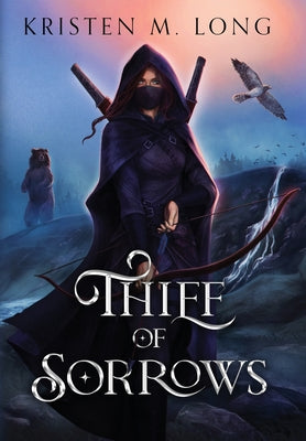 Thief of Sorrows by Long, Kristen M.