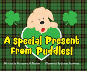 A Special Present From Puddles! (A St. Patrick's Day Story) by McMahon, Maryann