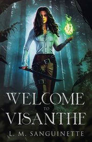 Welcome to Visanthe by Sanguinette, L. M.