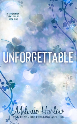 Unforgettable -- Melanie Harlow, Paperback