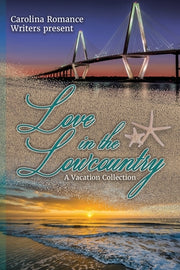 Love in the Lowcountry, A Vacation Collection by Reed, Elaine