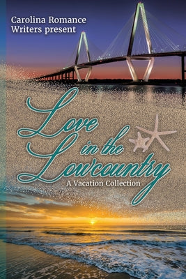 Love in the Lowcountry, A Vacation Collection by Reed, Elaine