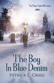 The Boy In Blue Denim by Craig, Patrick E.