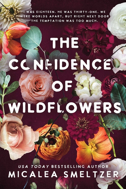 The Confidence of Wildflowers: Wildflower Duet -- Micalea Smeltzer, Paperback