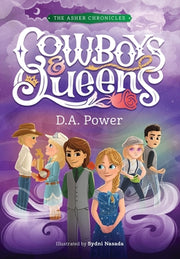 Cowboys & Queens: (The Asher Chronicles 2) by Power, D. a.