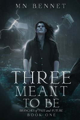 Three Meant To Be -- Mn Bennet, Paperback