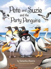 Pete and Suzie and the Party Penguins by Ahearne, Samantha