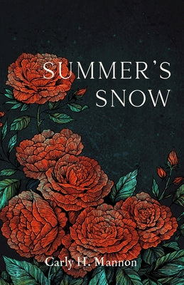 Summer's Snow -- Carly H. Mannon, Paperback