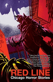 Red Line: Chicago Horror Stories by Pelayo, Cynthia