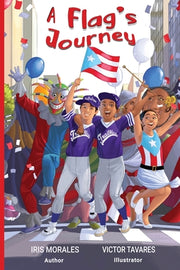 A Flag's Journey by Morales, Iris