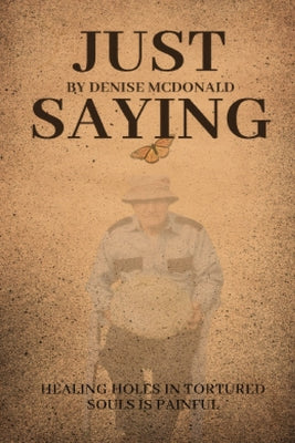 Just Saying by McDonald, Denise