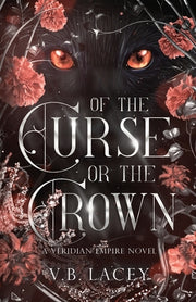 Of the Curse or the Crown by Lacey, V. B.