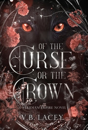 Of the Curse or the Crown by Lacey, V. B.