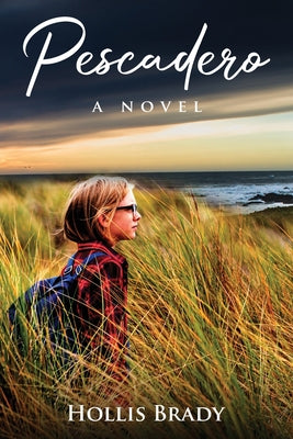 Pescadero -- Hollis Brady, Paperback