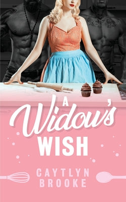 A Widow's Wish by Brooke, Caytlyn
