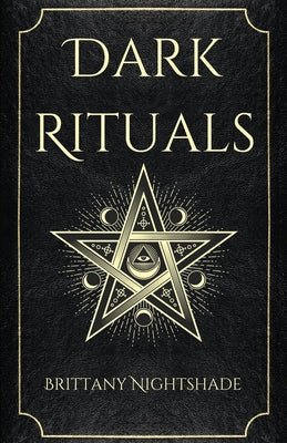 Dark Rituals by Nightshade, Brittany