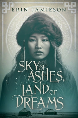 Sky of Ashes, Land of Dreams by Jamieson, Erin