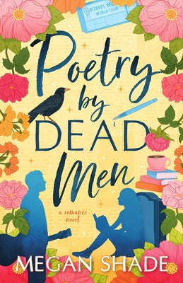 Poetry by Dead Men by Shade, Megan