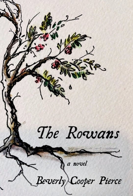 The Rowans by Cooper Pierce, Beverly