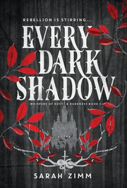 Every Dark Shadow by Zimm, Sarah