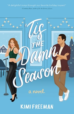 'Tis the Damn Season -- Kimi Freeman, Paperback