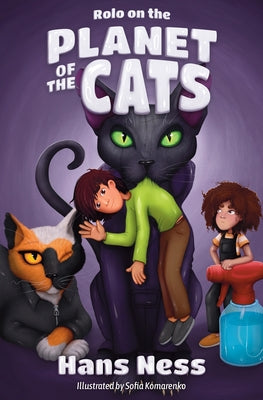Rolo on the Planet of the Cats by Ness, Hans
