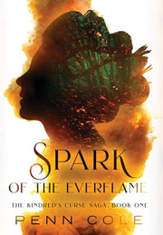 Spark of the Everflame by Cole, Penn