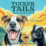 Tuck, Cluck & Buck: The Quest for a Pup's New Home by Chambers, Hope